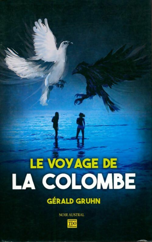 Livrenpoche : Le voyage de la colombe - Gérald Gruhn - Livre
