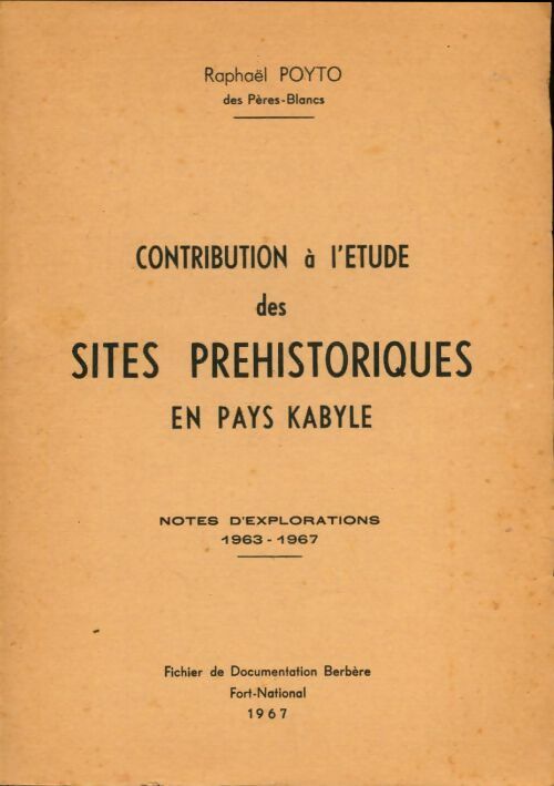 Livrenpoche : Contribution à l'étude des sites préhistoriques en pays Kabyle - Raphaël Poyto - Livre