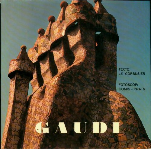 Livrenpoche : Gaudi - Le Corbusier - Livre