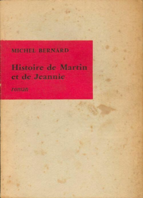 Livrenpoche : Histoire de Martin et de Jeannie - Michel Bernard - Livre