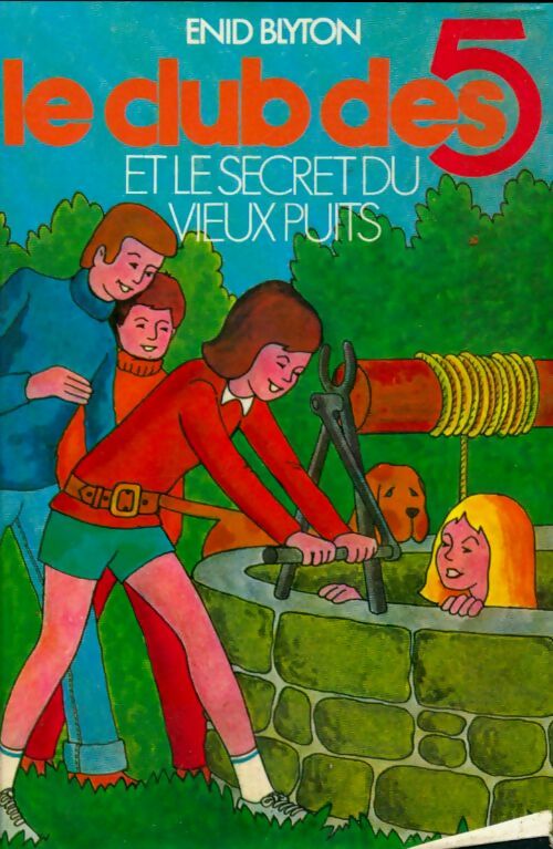 Livrenpoche : Le club des cinq et le secret du vieux puits - Enid Blyton - Livre