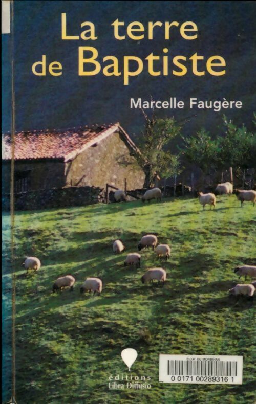 Livrenpoche : La terre de Baptiste - Marcelle Faugère - Livre