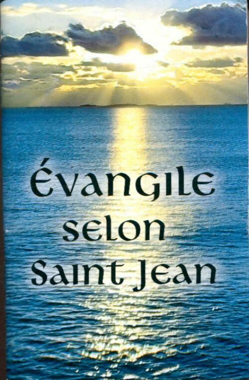 Livrenpoche : Évangile selon Saint Jean - Collectif - Livre