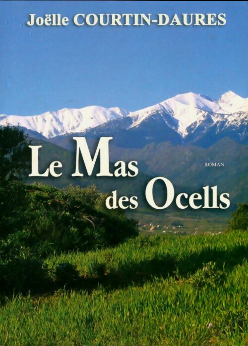 Livrenpoche : Le mas des ocells - Joëlle Courtin-daurès - Livre