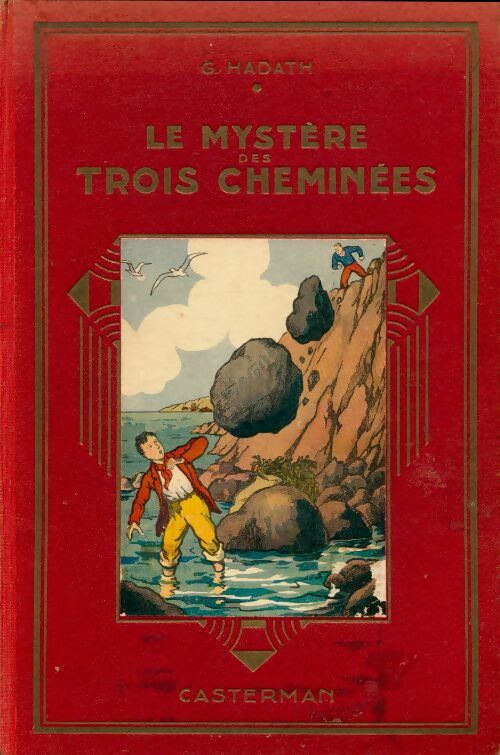 Livrenpoche : Le mystère des trois cheminées - G. Hadath - Livre