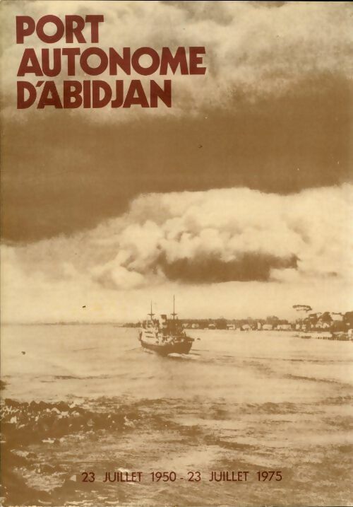 Livrenpoche : Port autonome d'Abidjan - Collectif - Livre