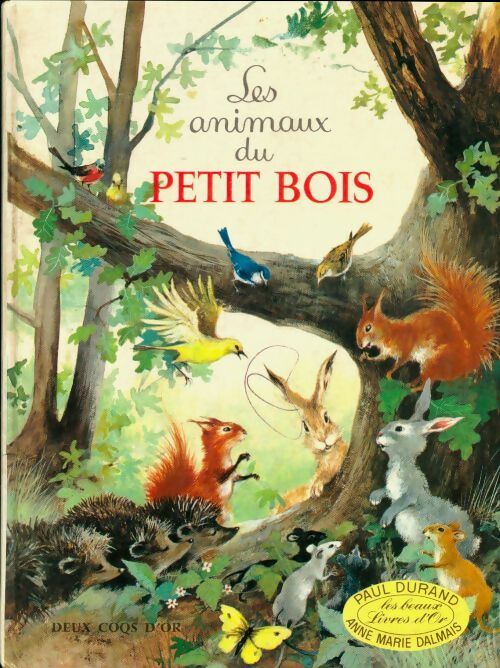 Livrenpoche : Les animaux du petit bois - Paul Durand - Livre