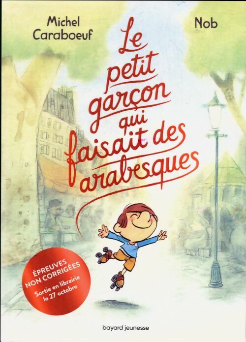 Livrenpoche : Le petit garçon qui faisait des arabesques - Michel Caraboeuf - Livre