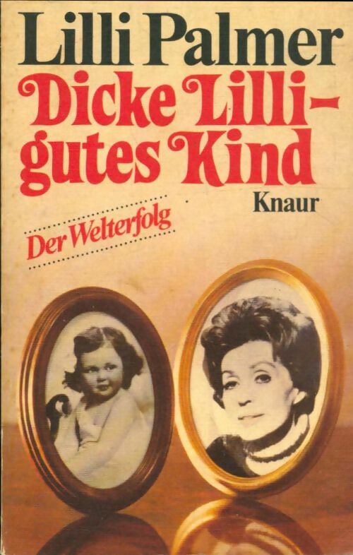 Livrenpoche : Dicke Lilli-gutes kind - Lilli Palmer - Livre