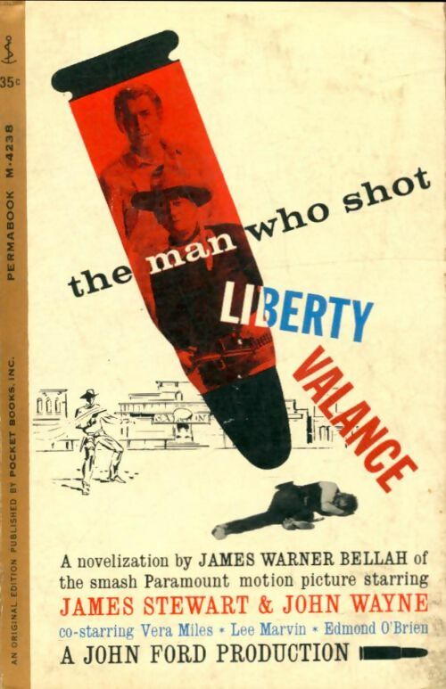 Livrenpoche : The man who shot liberty valance - James Warner Bellah - Livre