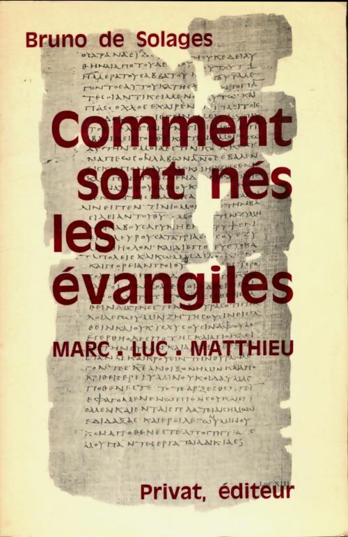 Livrenpoche : Comment sont nés les évangiles - Bruno De Solages - Livre