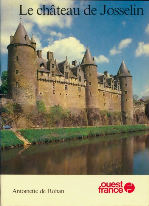 Livrenpoche : Le château de Josselin - Antoinette De Rohan - Livre