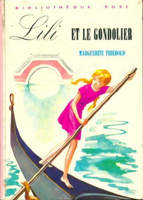 Livrenpoche : Lili et le gondolier - Marguerite Thiébold - Livre