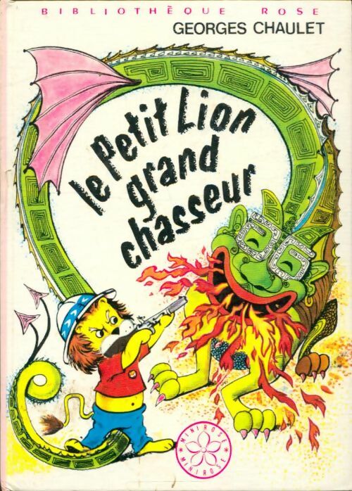 Livrenpoche : Le petit Lion grand chasseur - Georges Chaulet - Livre