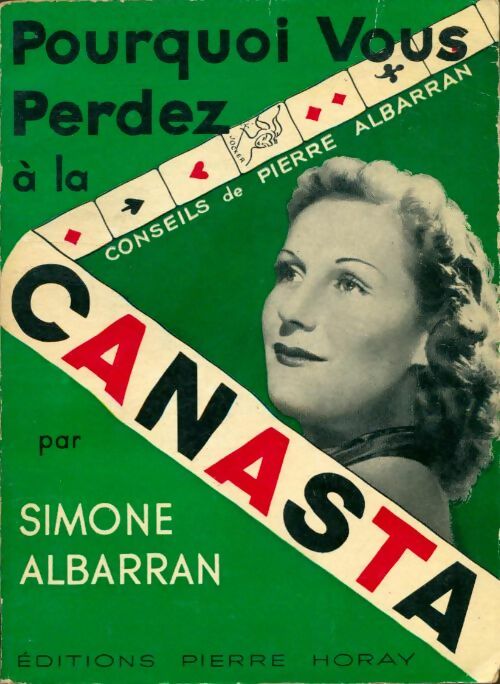 Livrenpoche : Pourquoi vous perdez à la canasta - Simone Albarran - Livre