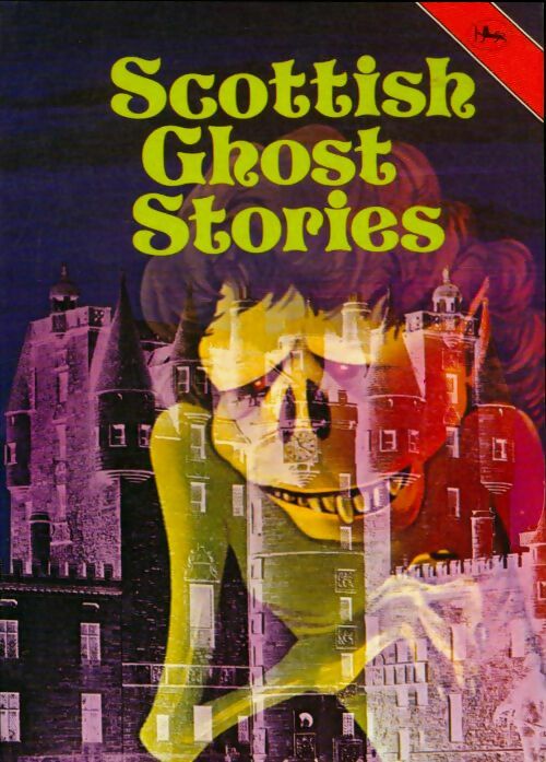 Livrenpoche : Scottish ghost stories - Elliott O'Donnell - Livre