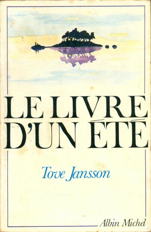 Livrenpoche : Le livre d'un été - Tove Jansson - Livre