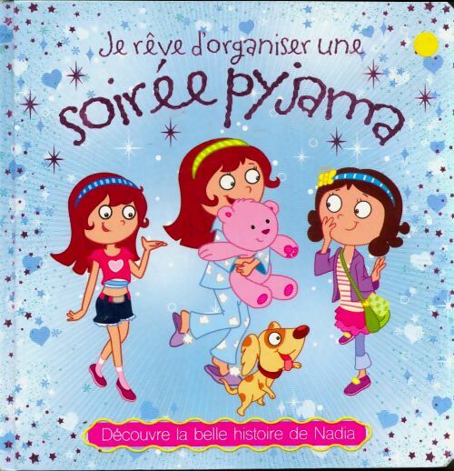 Livrenpoche : Je rêve d'organiser une soirée pyjama - Xxx - Livre