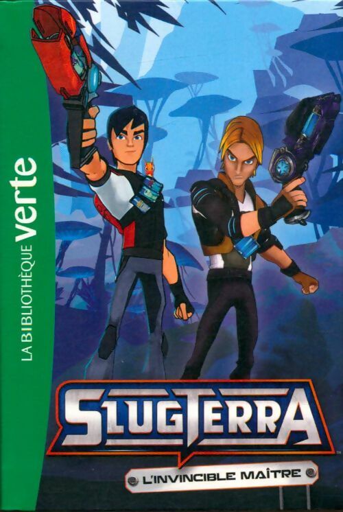 Livrenpoche : Slugterra Tome VIII : L'invincible maître - Collectif - Livre