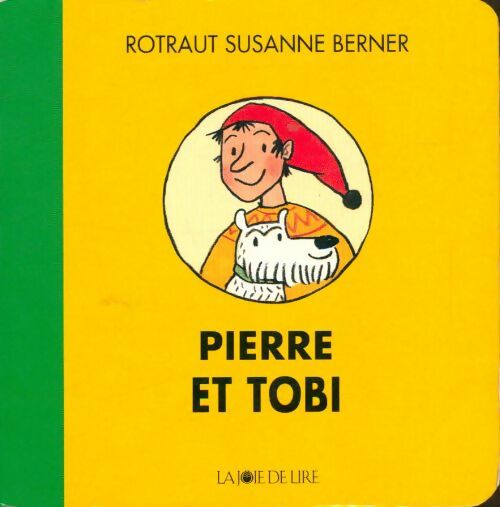 Livrenpoche : Pierre et Tobi - Rotraut Susanne Berner - Livre