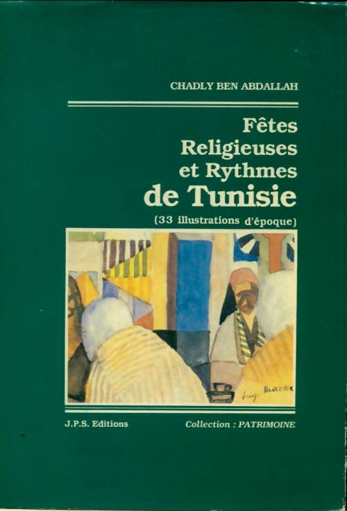 Livrenpoche : Fêtes religieuse et rythmes de Tunisie - Chadly Ben Abdallah - Livre