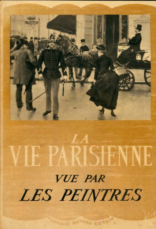Livrenpoche : La vie parisienne vur par les peintres - Georges Poisson - Livre