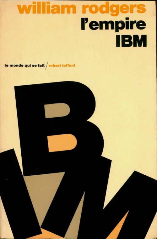 Livrenpoche : L'empire IBM - William Rodgers - Livre