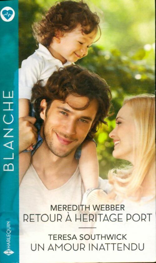Livrenpoche : Retour à héritage port / Un amour inattendu - Meredith Teresa; Webber - Livre