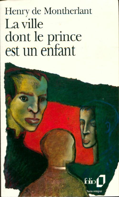 Livrenpoche : La ville dont le prince est un enfant - Henry De Montherlant - Livre