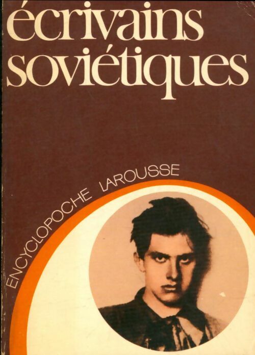 Livrenpoche : Écrivains soviétiques - Michel Aucouturier - Livre