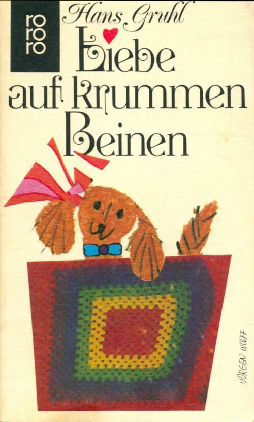 Livrenpoche : Liebe auf krummen beinen - Hans Gruhl - Livre