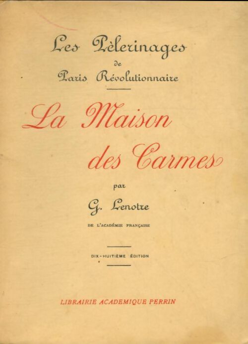 Livrenpoche : La maison des Carmes - G. Lenotre - Livre