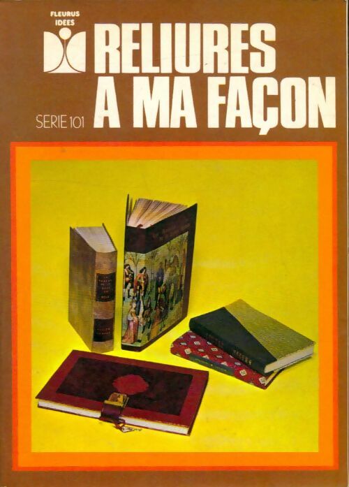 Livrenpoche : Reliures à ma façon - Inconnu - Livre