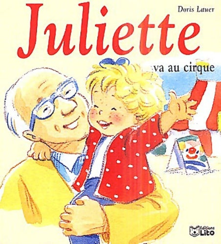 Livrenpoche : Juliette va au cirque - Doris Lauer - Livre