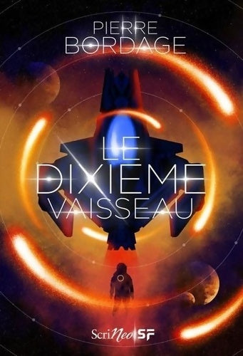 Livrenpoche : Le dixième vaisseau - Pierre Bordage - Livre