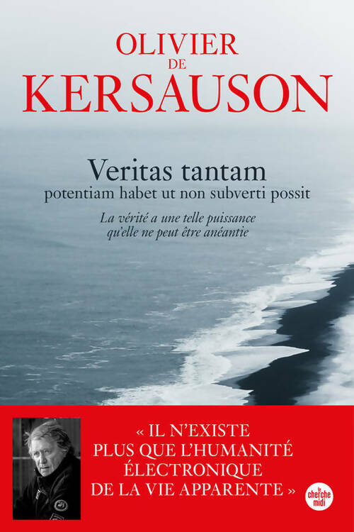 Livrenpoche : Veritas tantam - potentiam habet ut non subverti possit - Olivier De Kersauson - Livre