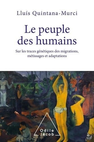 Livrenpoche : Le peuple des humains - Lluis Quintana-Murci - Livre