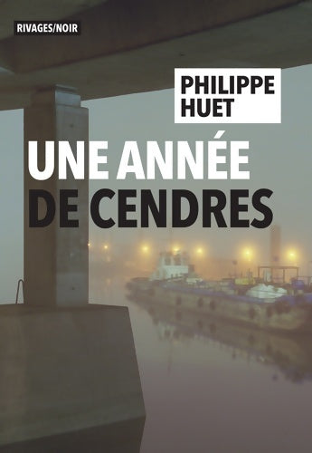 Livrenpoche : Une année de cendres - Philippe Huet - Livre