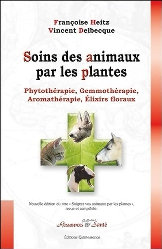 Livrenpoche : Soins des animaux par les plantes - Vincent Delbecque - Livre