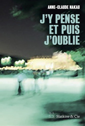 Livrenpoche : J'y pense et puis j'oublie - Annie-claude Nakau - Livre