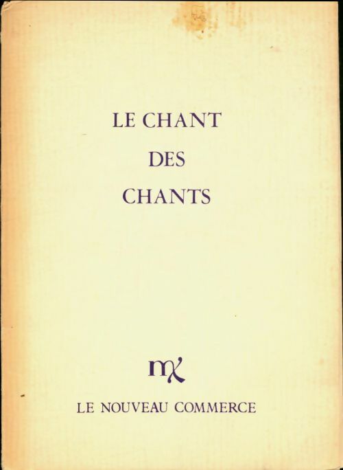 Livrenpoche : Le chant des chants - Xxx - Livre
