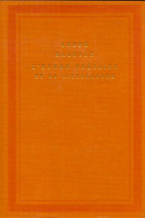 Livrenpoche : L'homme précaire et la littérature - André Malraux - Livre