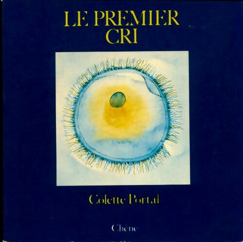Livrenpoche : Le premier cri - Colette Portal - Livre