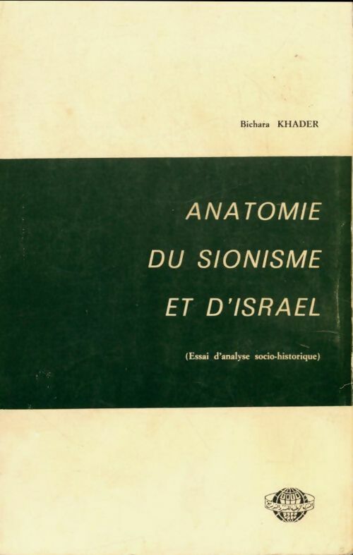 Livrenpoche : Anatomie du sionisme et d'Israel - Bichara Khader - Livre