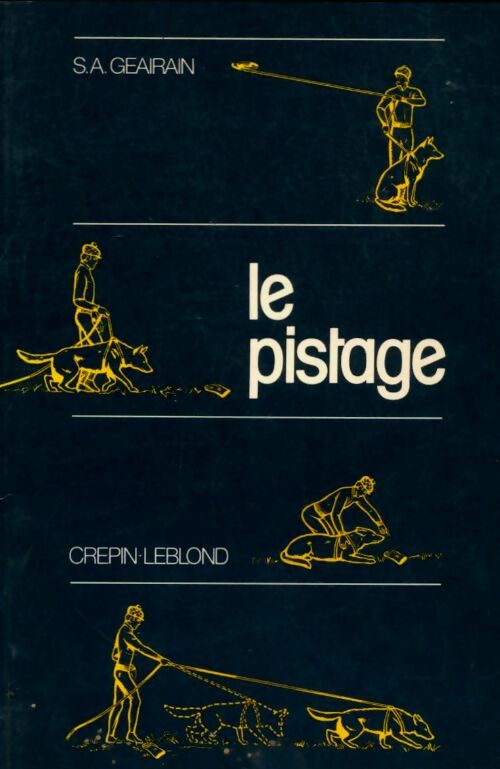 Livrenpoche : Le pistage - S. André Geairain - Livre