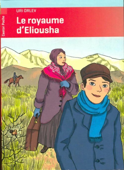 Livrenpoche : Le royaume d'Eliousha - Uri Orlev - Livre