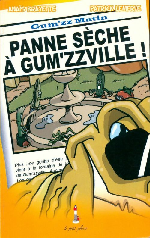 Livrenpoche : Panne sèche à gum'zzville ! - Patrick Anaïs; Lemerle - Livre