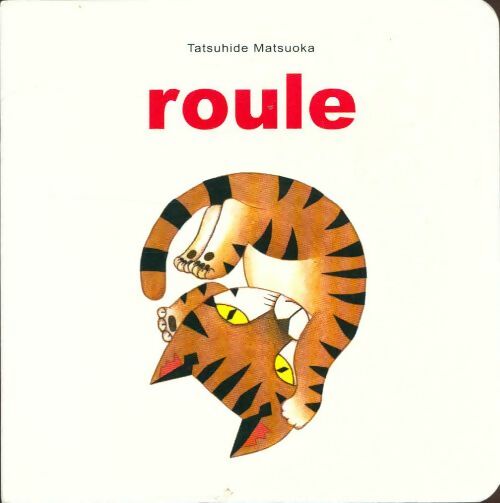 Livrenpoche : Roule - Tatsuhide Matsuoka - Livre