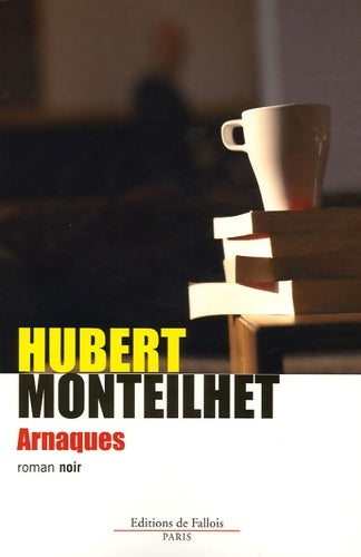 Livrenpoche : Arnaques - Hubert Monteilhet - Livre