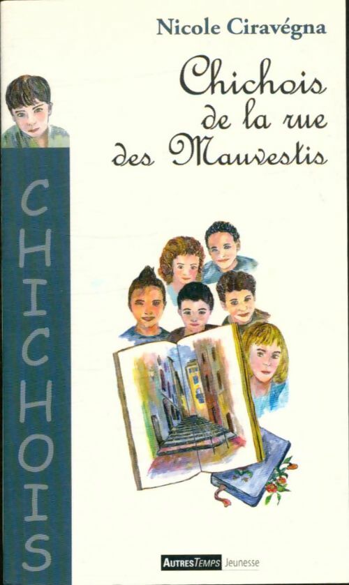 Livrenpoche : Chichois dela rue des Mauvestis - Nicole Ciravegna - Livre